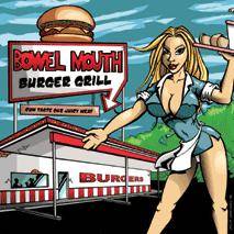 Bowelmouth : Burger Grill